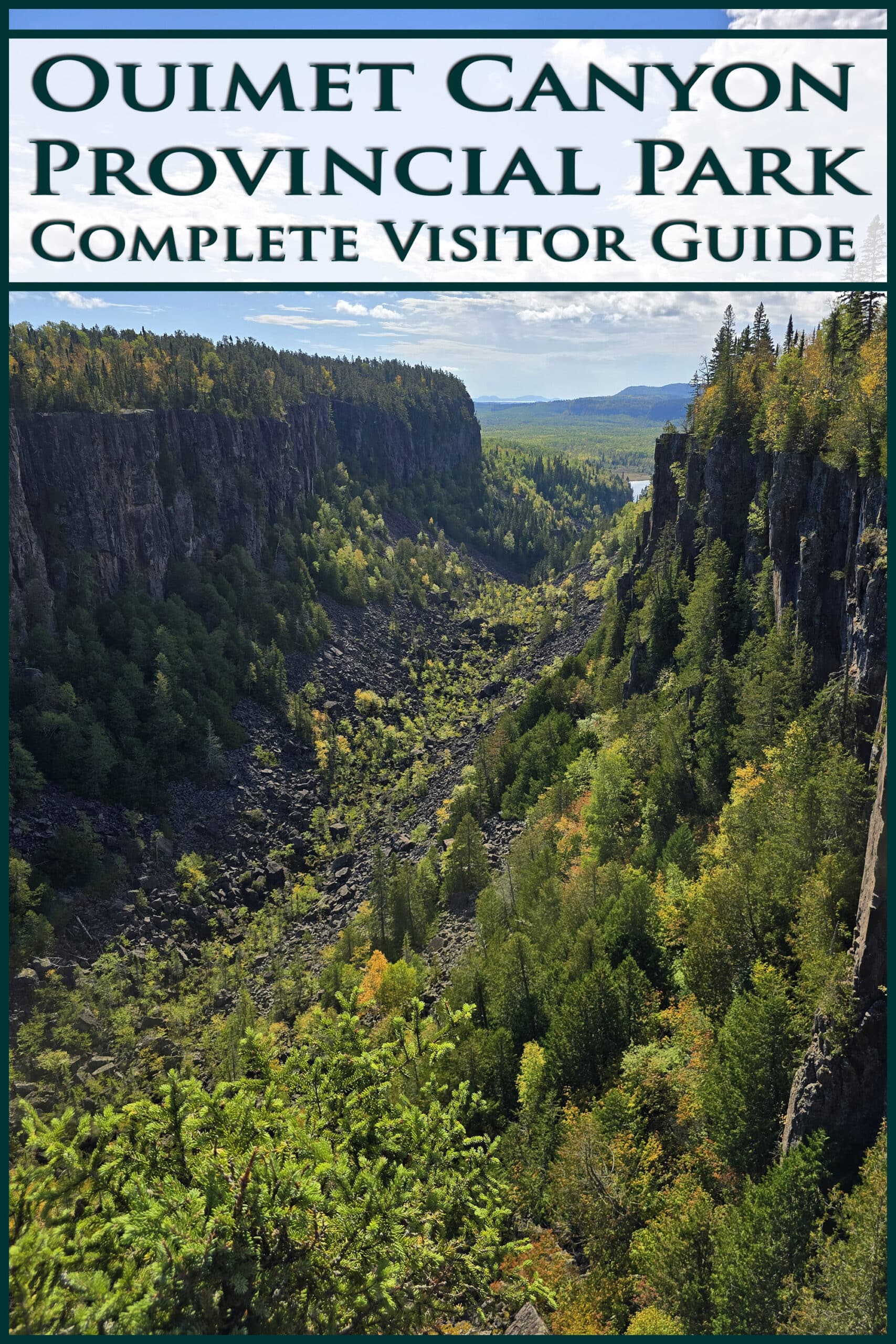 A view of Ouimet Canyon on a sunny day.  Overlaid text says ouimet canyon provincial park complete visitor guide.