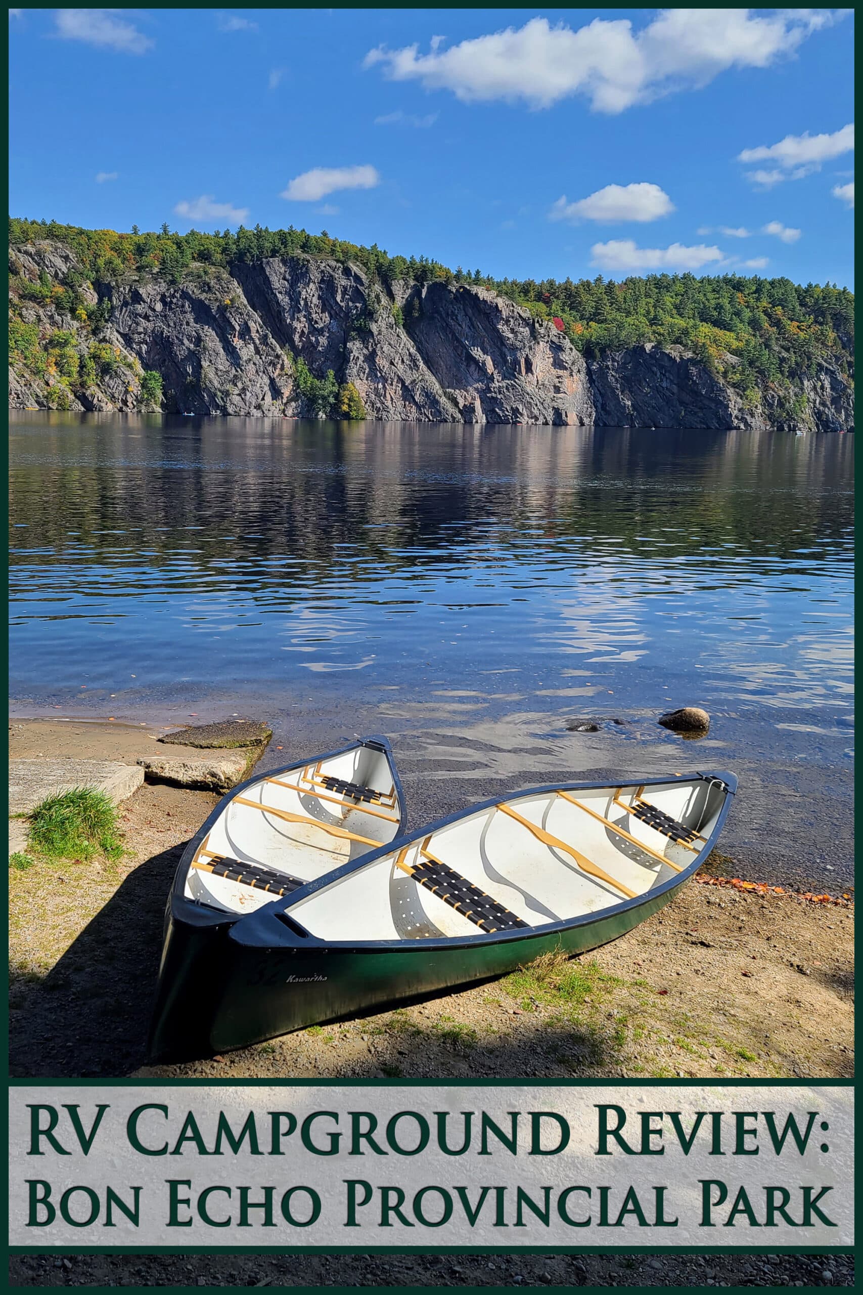 2 canoes on the shore of upper mazinaw lake on a sunny afternoon.  Overlaid text says rv campground review bon echo provincial park.
