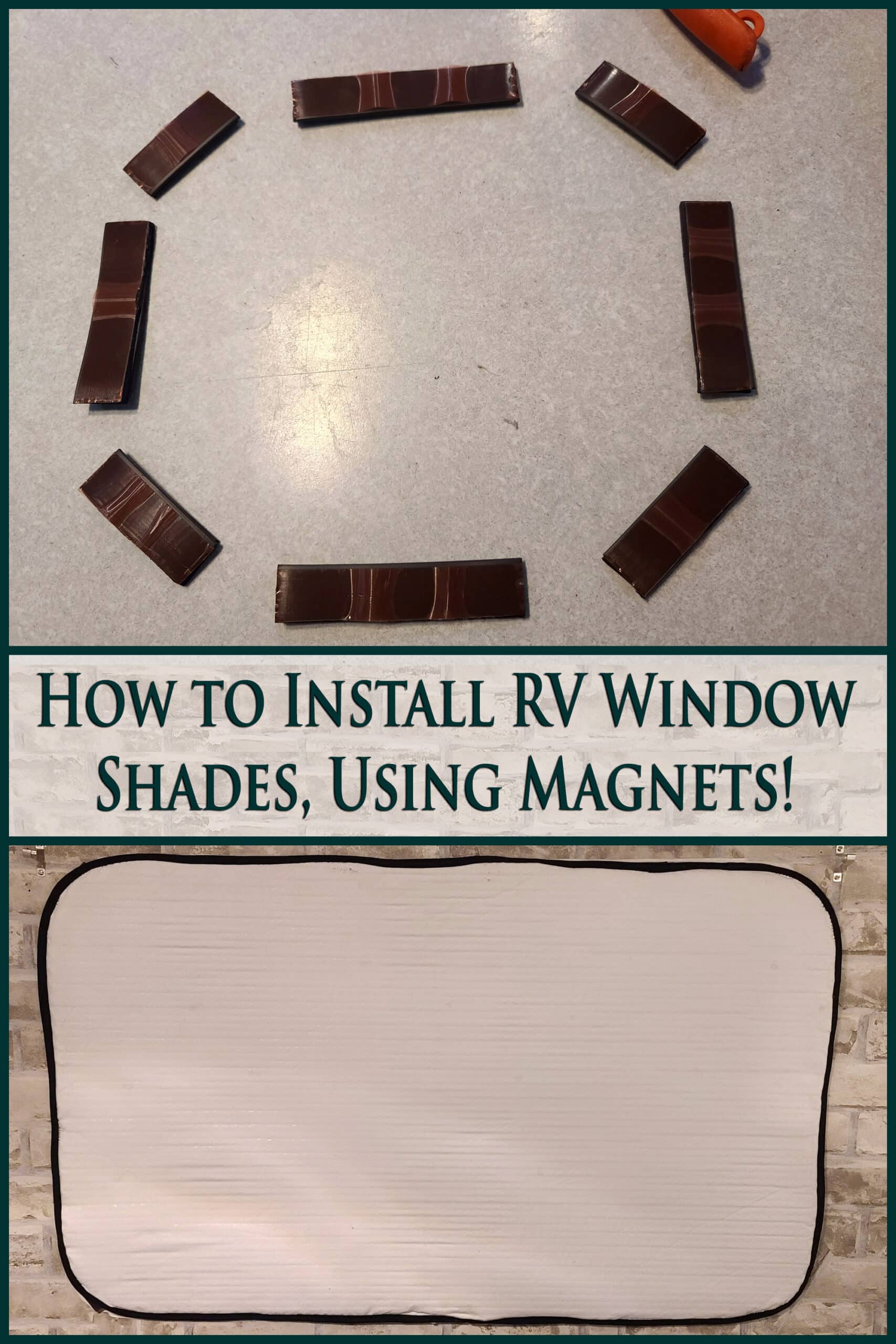 2 part image showing an arrangement of magnet pieces, and an RV window shade held in place by them. Overlaid text says how to install RV window shades with magnets.