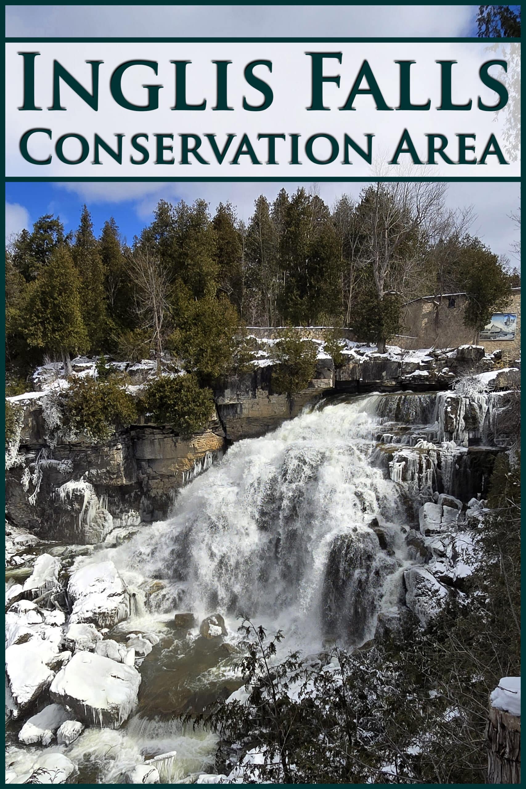 A large waterfall in winter. Overlaid text says Inglis Falls Conservation Area.