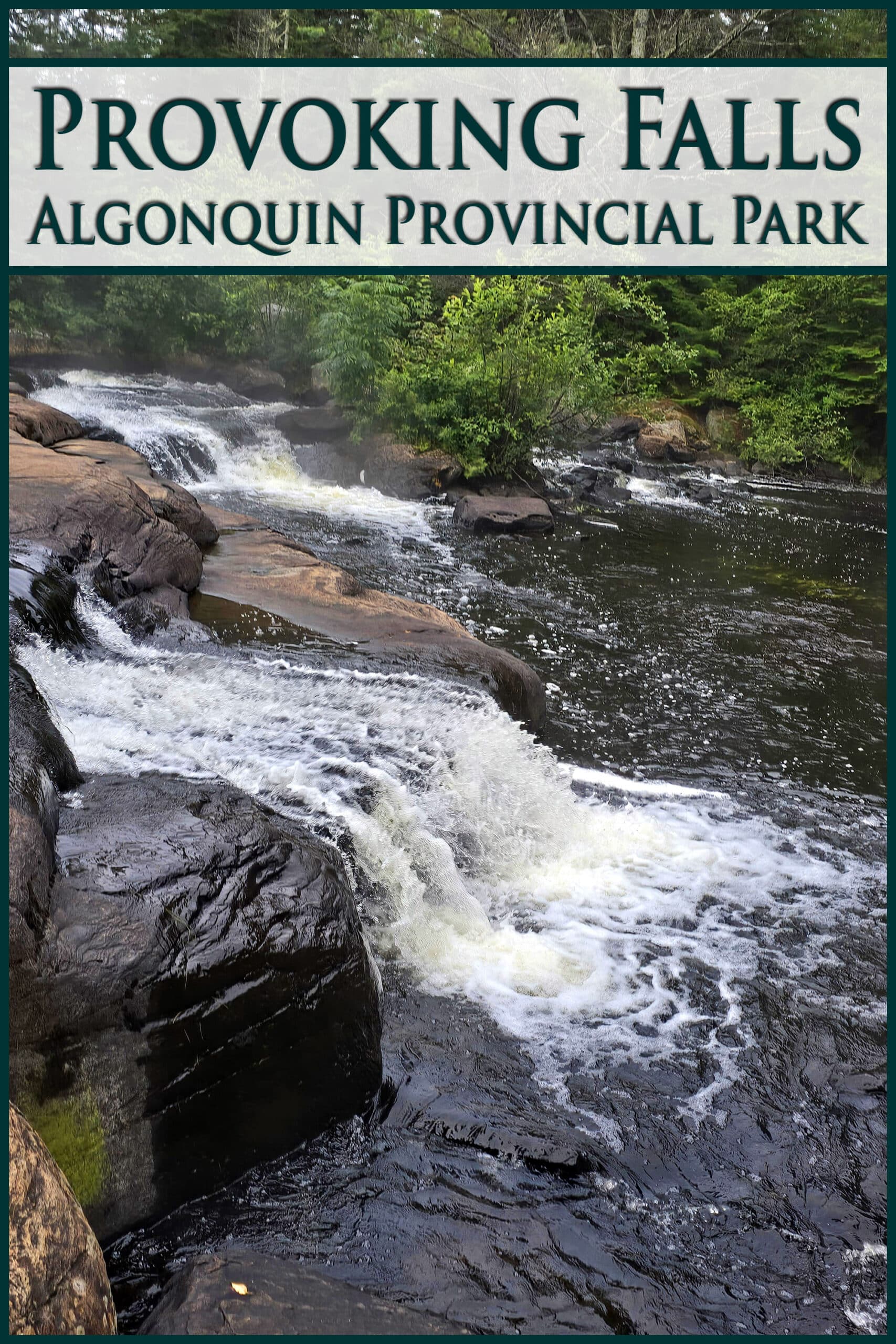 A double waterfall on Madawaska River. Overlaid text says provoking falls, algonquin provincial park.