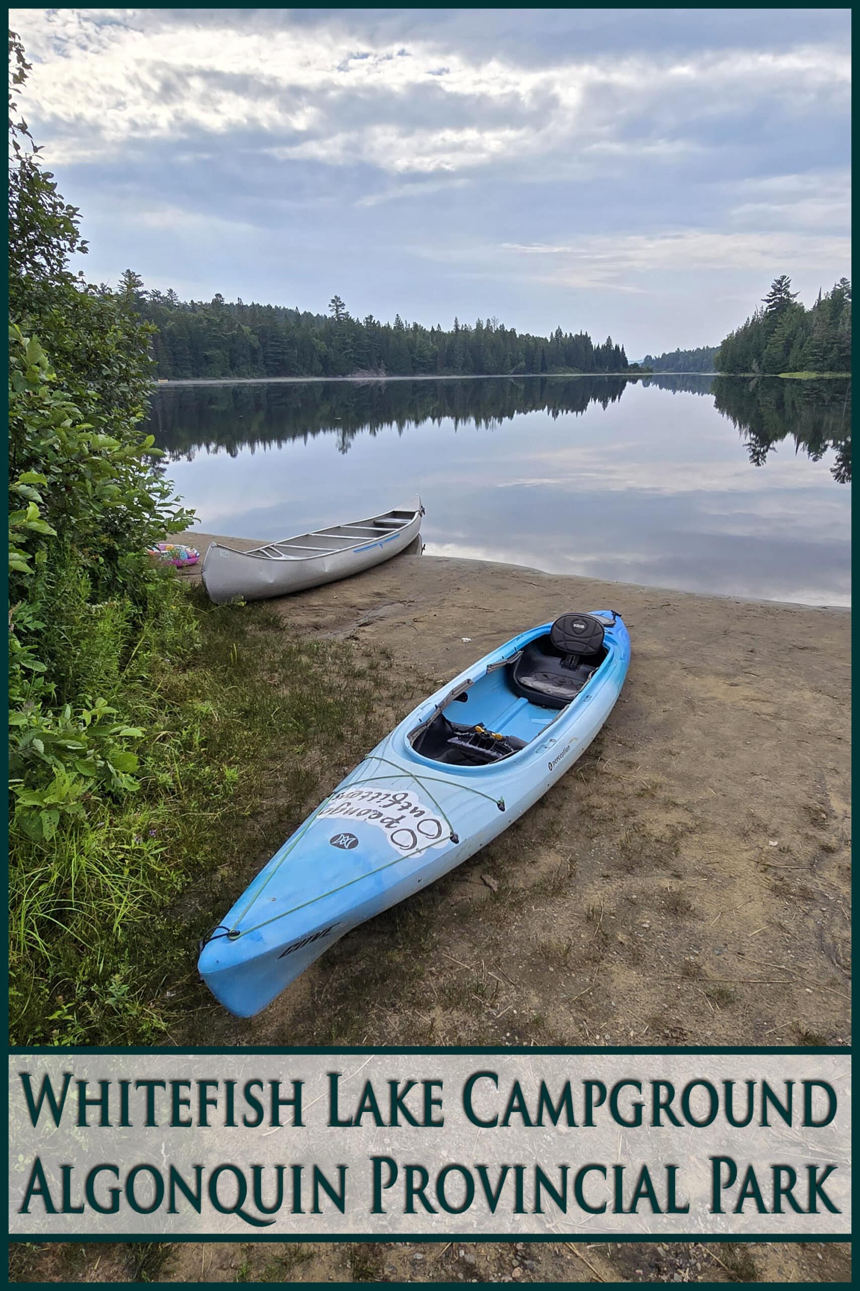 A blue kayak on the shore of whitefish lake. Overlaid text says whitefish lake campground, algonquin provincial park.