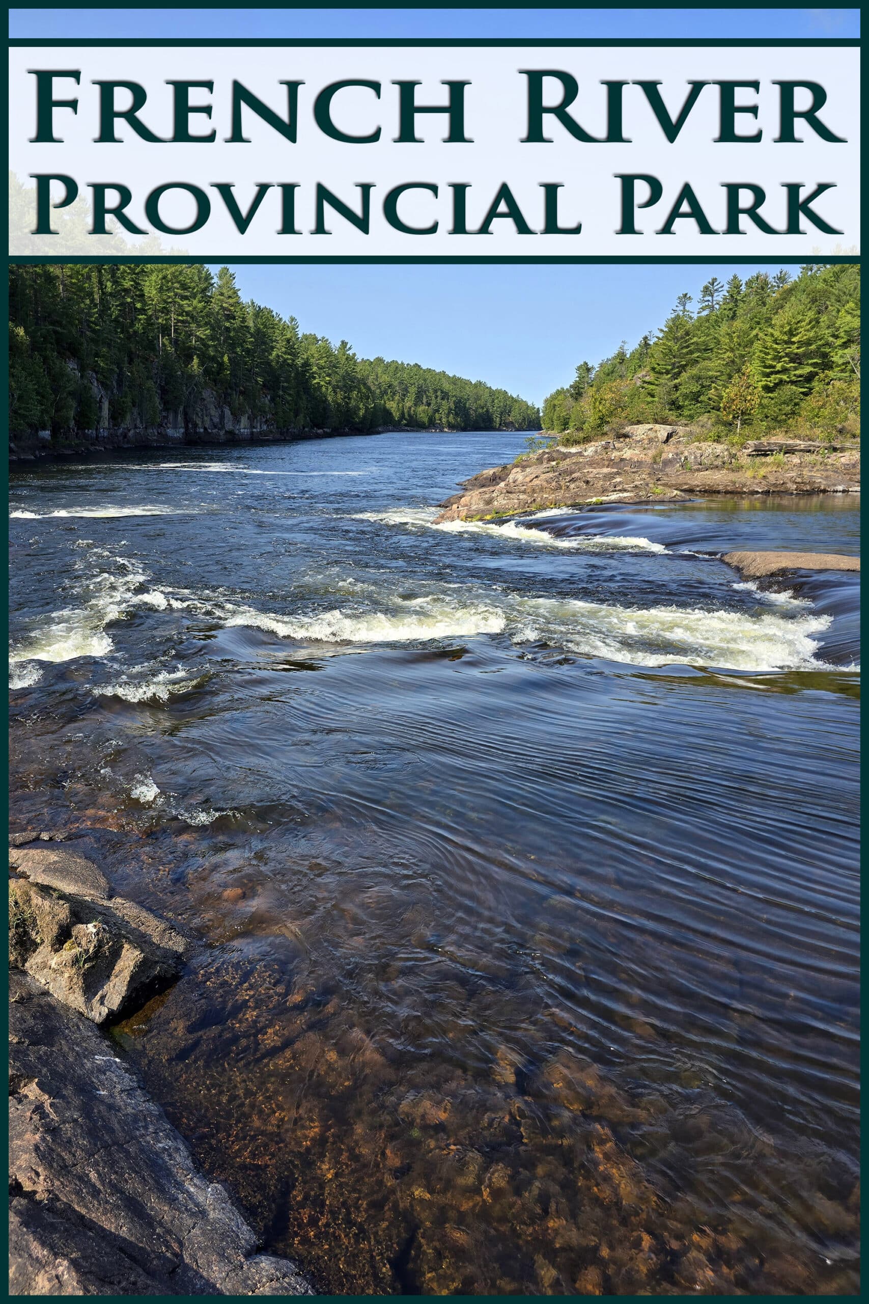 Recollet falls on french river. Overlaid text says French River Provincial Park