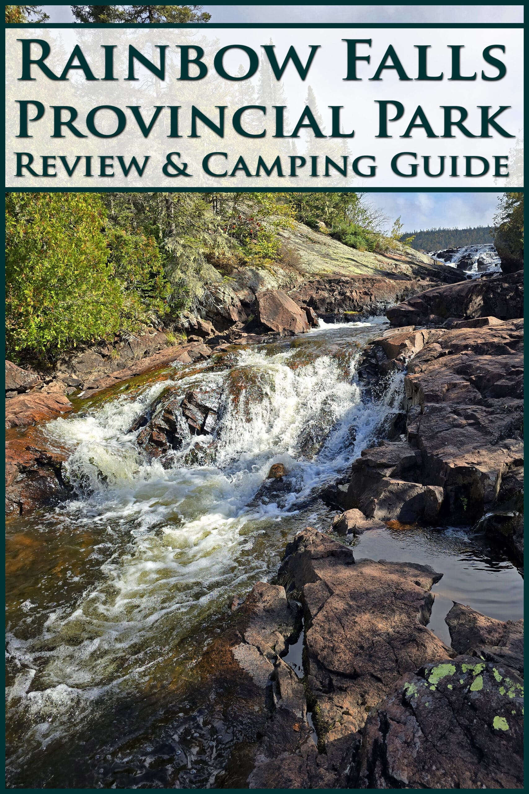 A small but powerful waterfall. Overlaid text says rainbow falls provincial park review and camping guide.