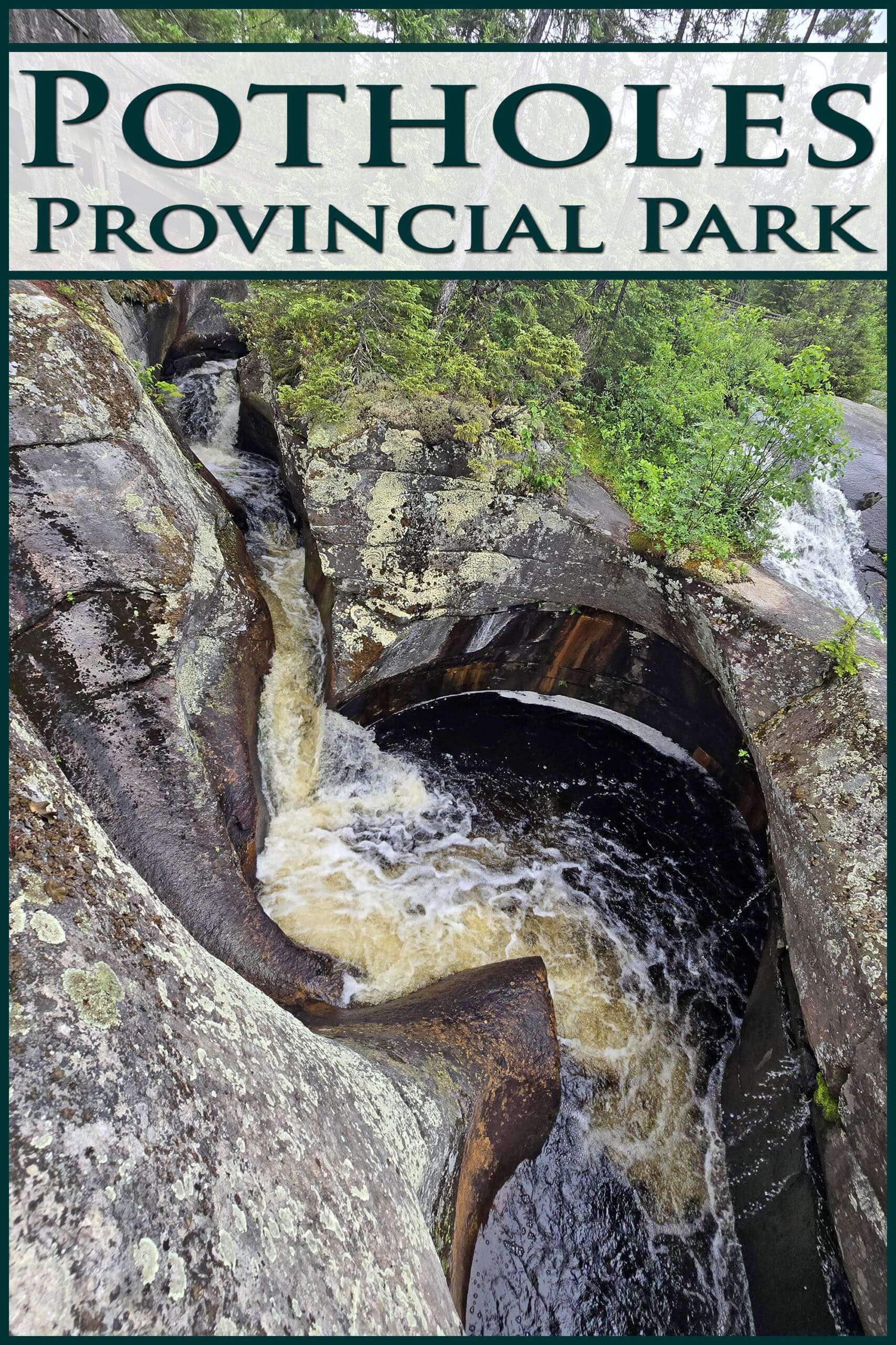 A large glacial pothole with water swirling down into it. Overlaid text says Potholes Provincial Park.