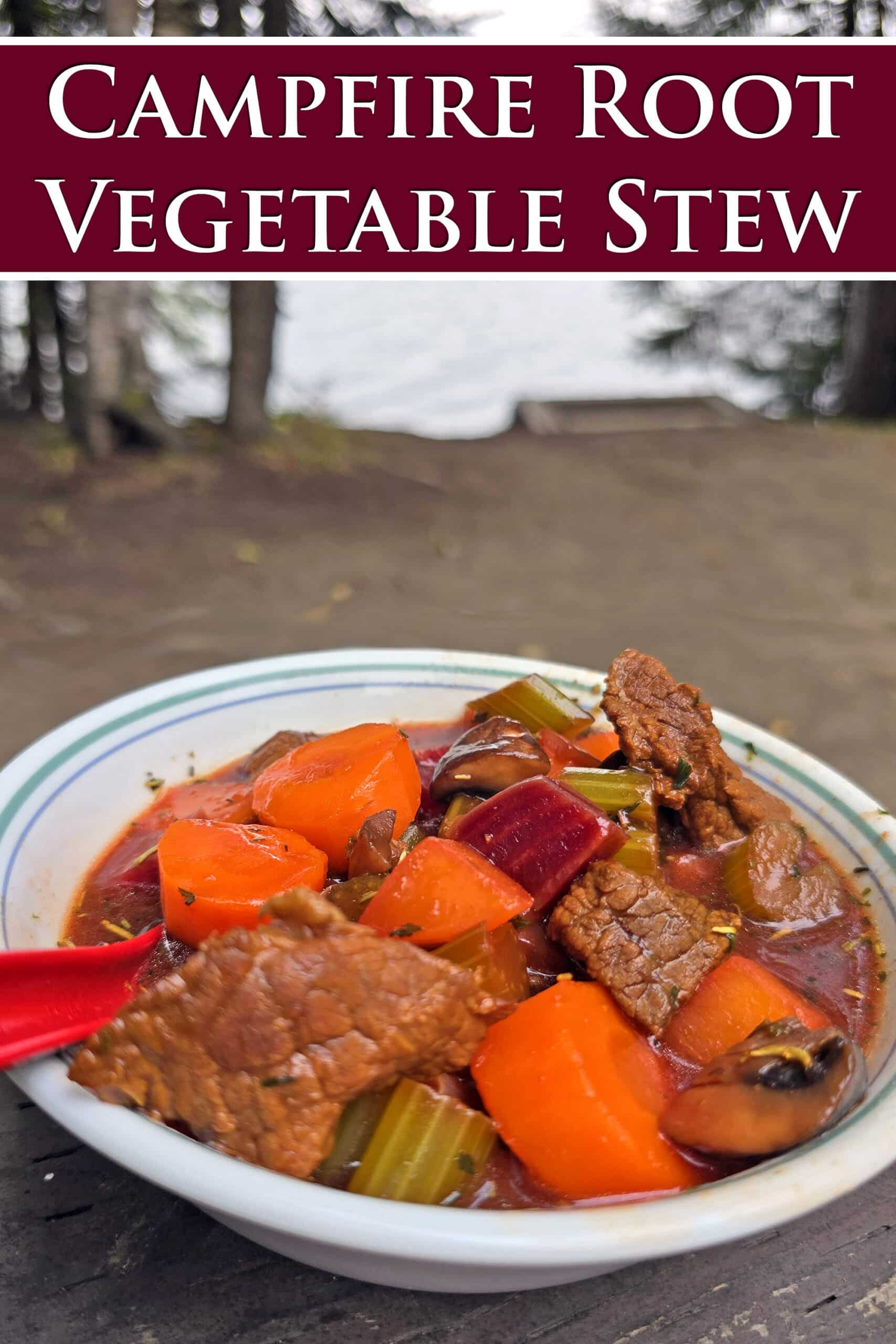 A bowl of beef and root veggie stew on a picnic table. Overlaid text says campfire root vegetable stew.