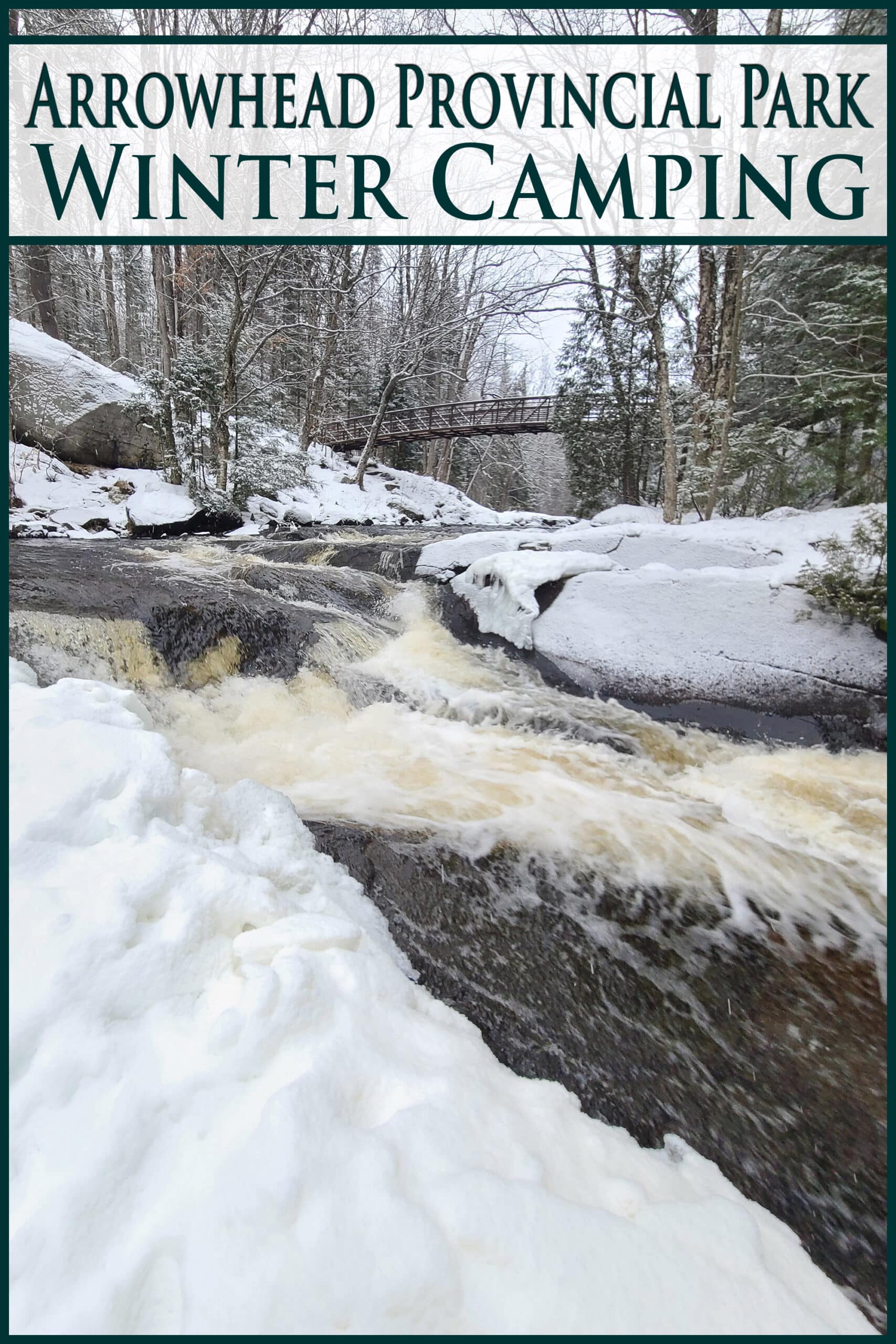 Stubb's Falls waterfall in winter. Overlaid text says Arrowhead provincial park winter camping.