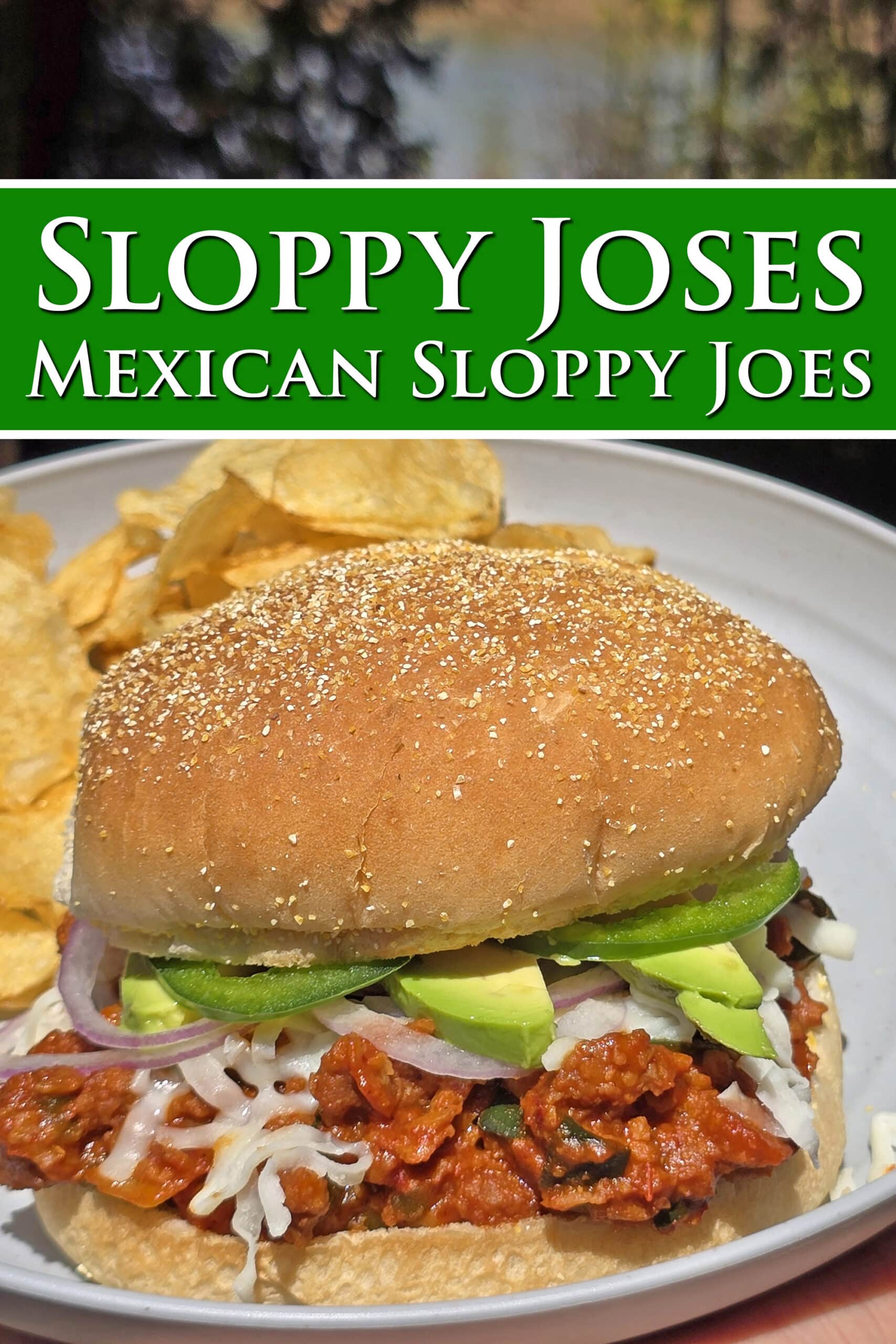 A Mexican sloppy Joe sandwich, with Monterey Jack, sliced jalapenos, and avocado, on a plate. Overlaid text says Sloppy Joses, Mexican sloppy joes.