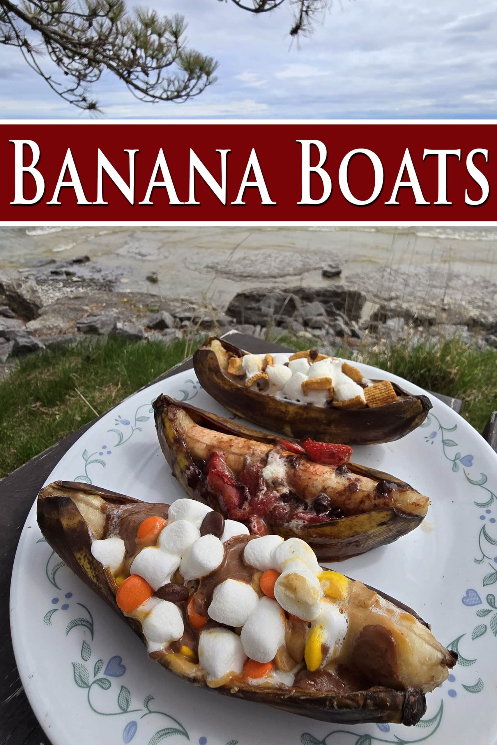 3 grilled banana boats.  One is stuffed with reeses pieces peanut butter cups and marshmallows, another with marshmallows, strawberries and chocolate chips, and the final one with marshmallows, chocolate chips, and golden grahams cereal.  Overlaid text says banana boats.