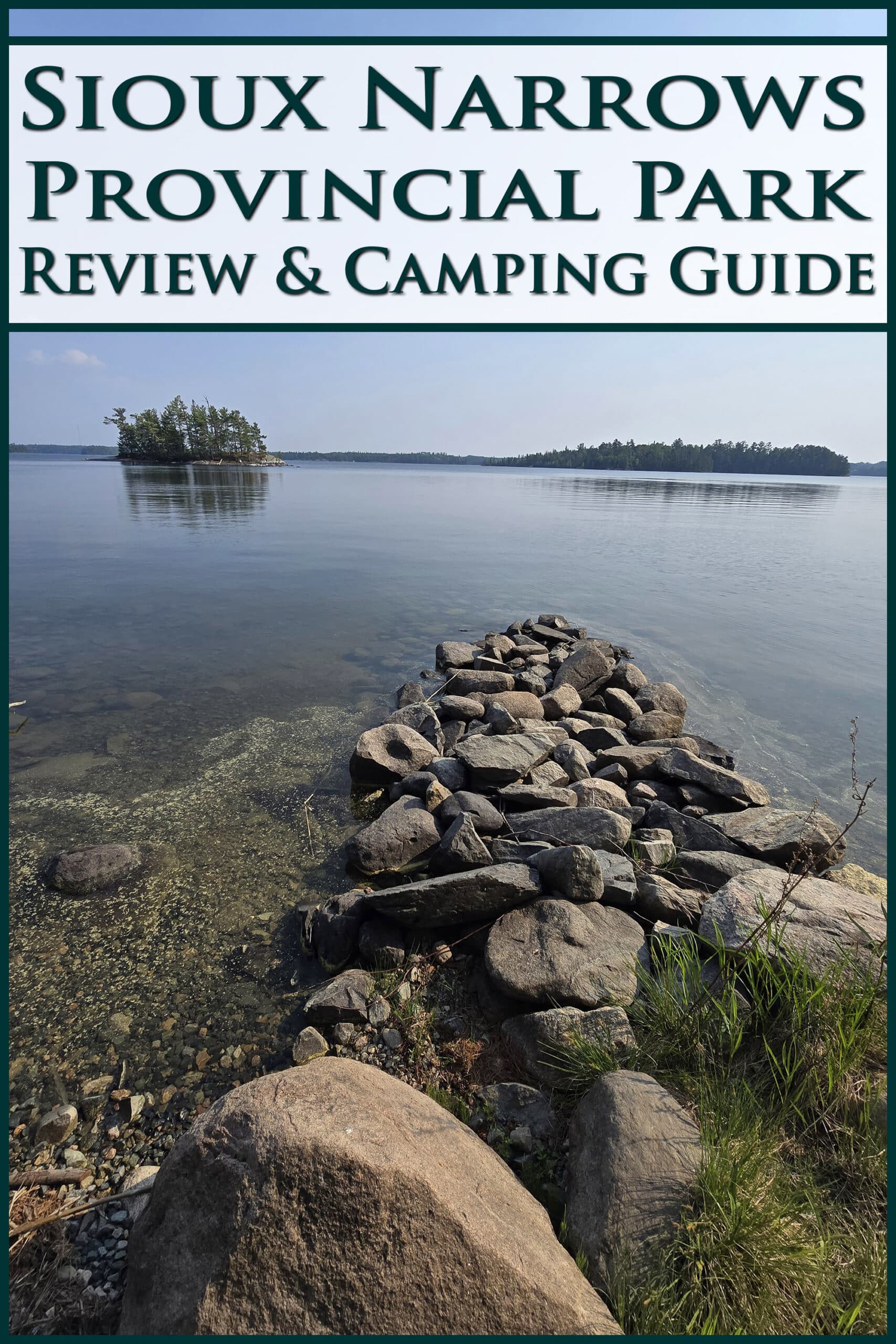 A view of lake of the woods, over some rocks. Overlaid text says sioux narrows provincial park review and camping guide.