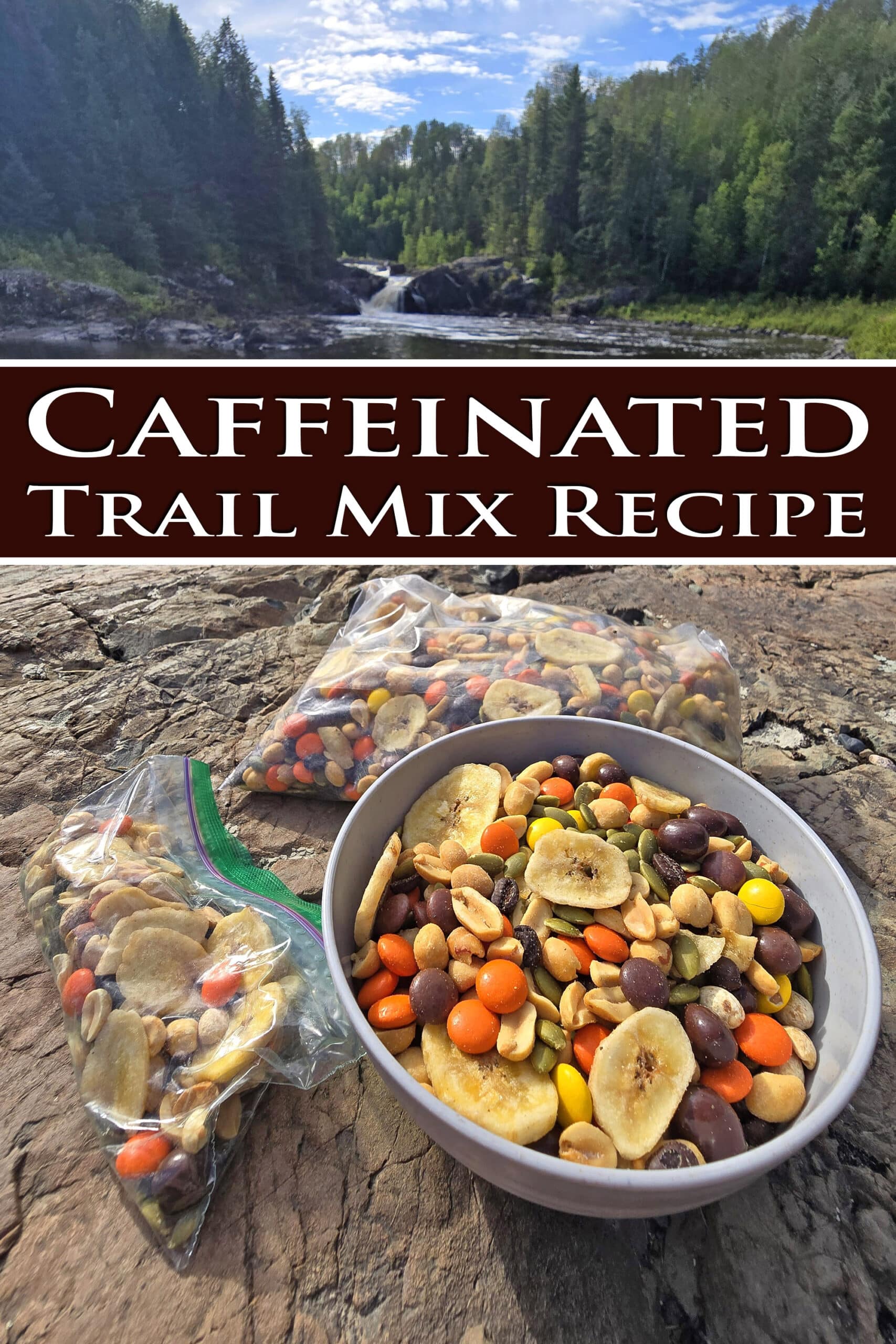 A bowl and bag of caffeinated trail mix with reeses pieces, chocolate covered coffee beans, pepitas, peanuts, and dried banana chips.  Overlaid text says caffeinated trail mix recipe.