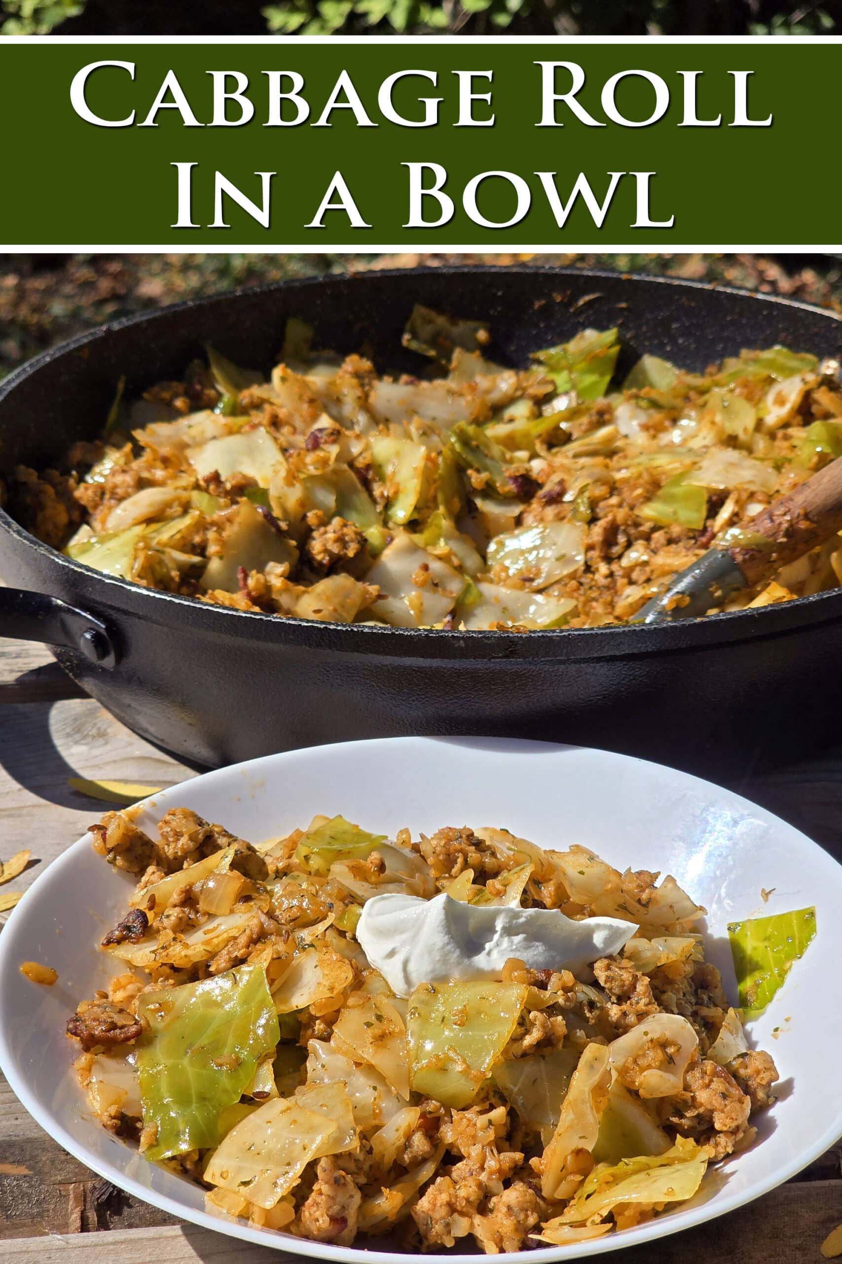 A pan and bowl of lazy cabbage roll stir fry. Overlaid text says cabbage roll in a bowl.