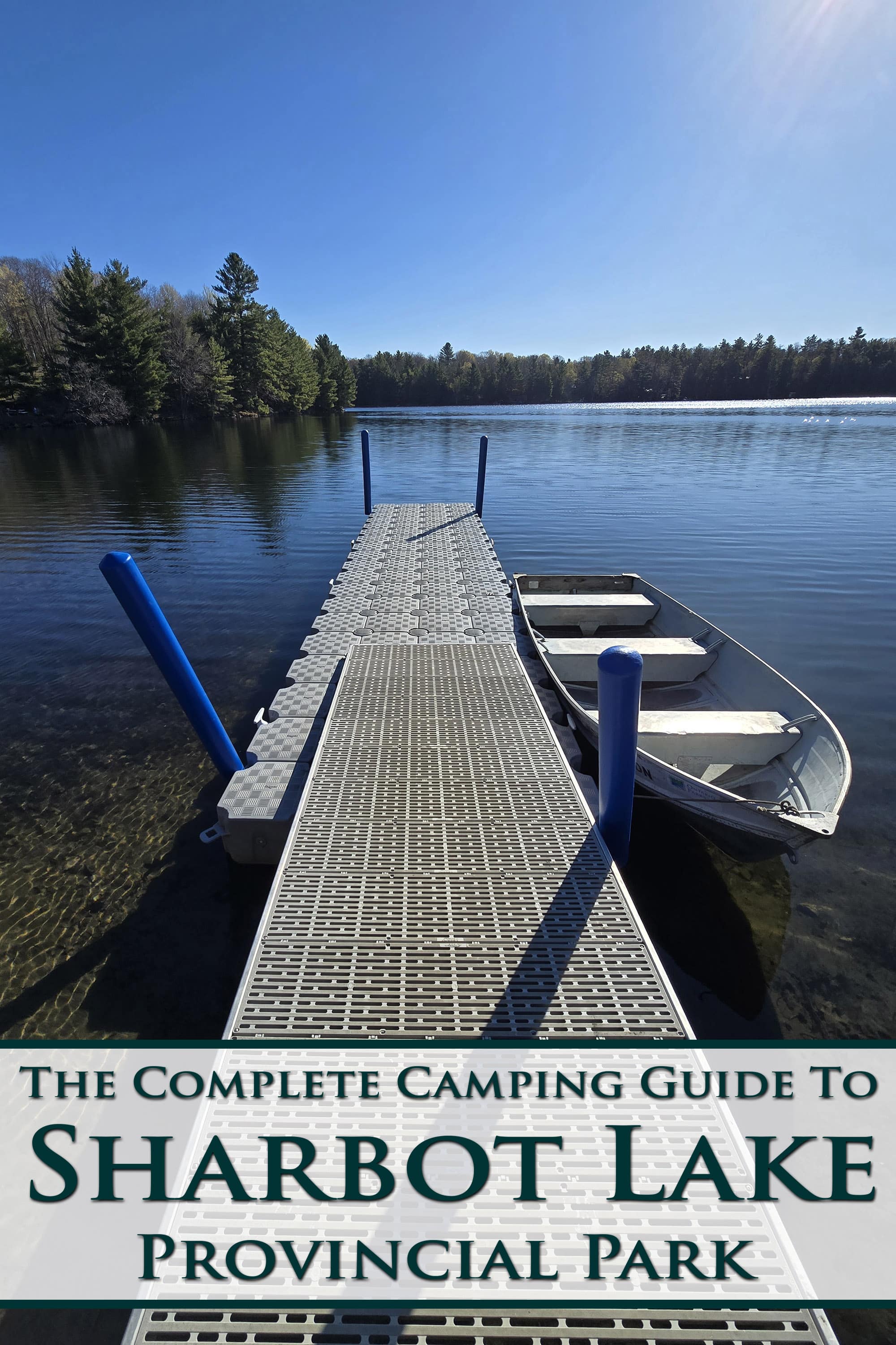 A floating dock on Black Lake in Sharbot Lake Provincial Park. Overlaid text says the complete camping guide to sharbot lake provincial park.