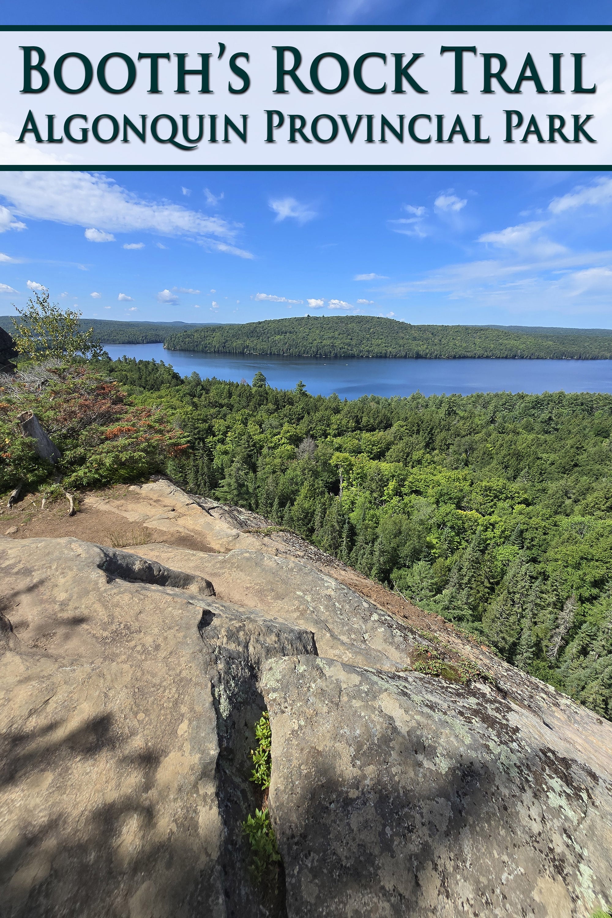 A view off a cliff, overlooking Rock Lake. Overlaid text says Booth’s Rock trail, Algonquin Provincial Park.